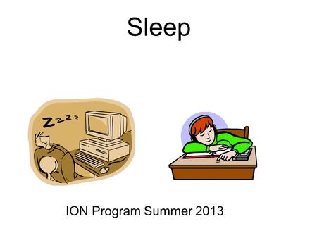 Sleep ION Program Summer 2013. electroencephalogram - EEG - record of the electrical activity of many neurons directly under the electrode - on the surface.