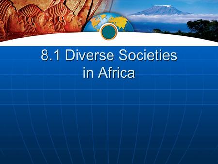 8.1 Diverse Societies in Africa