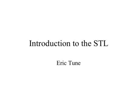 Introduction to the STL