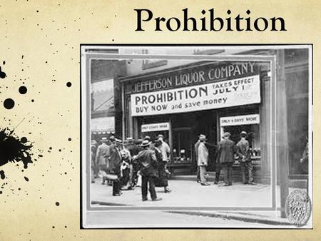 Prohibition. Support for Prohibition Support for the amendment came from the rural South and West Largely native-born protestant areas Anti-Saloon League.