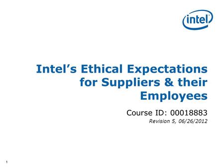 Intel’s Ethical Expectations for Suppliers & their Employees