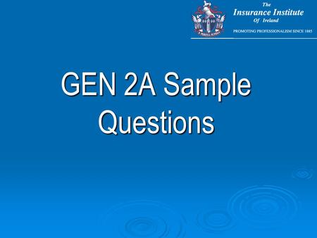 GEN 2A Sample Questions. Sample Multi-Choice Questions.