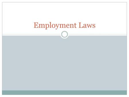 Employment Laws. Introduction The federal government has enacted many laws to protect workers. The Department of Labor is responsible for enforcing labor.