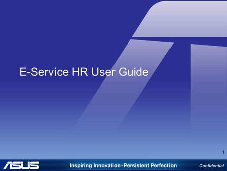 E-Service HR User Guide 1. Guidelines 2 1.Log in 2.Change Language 3.Leave application 4.Approve leave application 5.Withdraw Leave Application 6.Application.