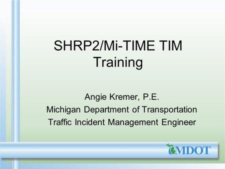 SHRP2/Mi-TIME TIM Training