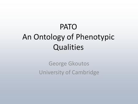 PATO An Ontology of Phenotypic Qualities