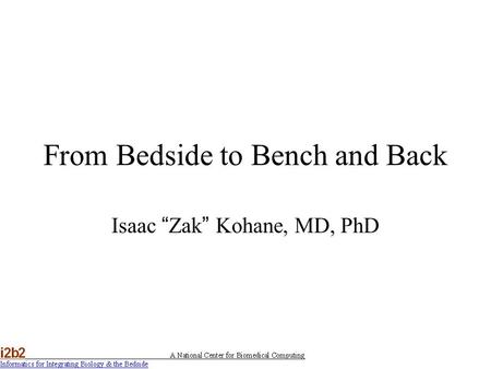 From Bedside to Bench and Back