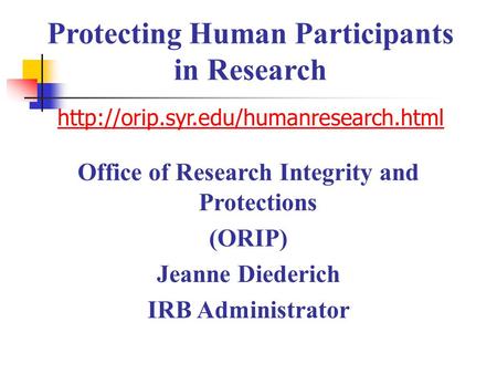 Protecting Human Participants in Research   Office of Research Integrity and.
