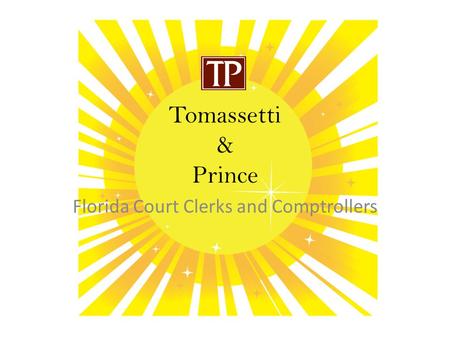 Tomassetti & Prince Florida Court Clerks and Comptrollers.
