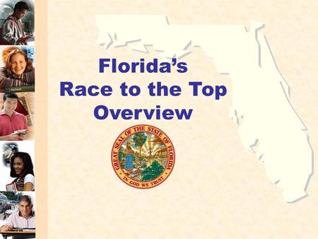 Florida’s Race to the Top Overview. Funds Support Florida Policy Moving to Digital Instructional Materials Increased High School Graduation Requirements.