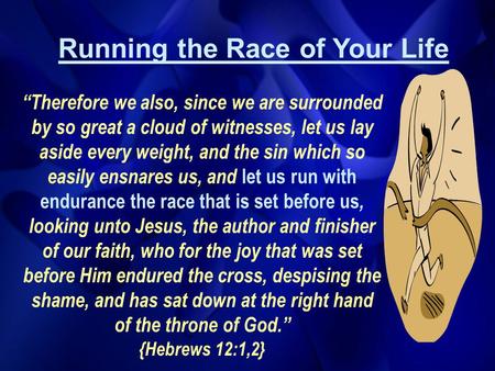 Running the Race of Your Life