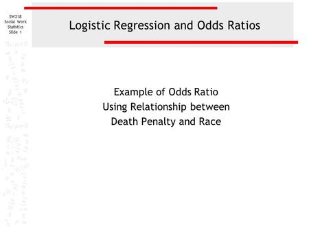 Logistic Regression and Odds Ratios