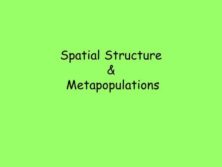 Spatial Structure & Metapopulations. Clematis fremontii Erickson 1945.