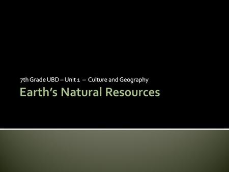 Earth’s Natural Resources