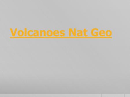 Volcanoes Nat Geo. Volcanic Eruptions (pages 209–216)