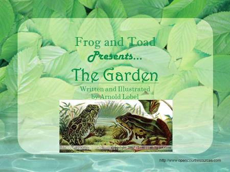 Frog and Toad Presents… The Garden Written and Illustrated by Arnold Lobel