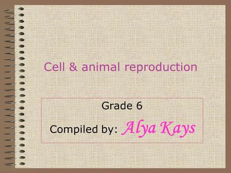 Cell & animal reproduction