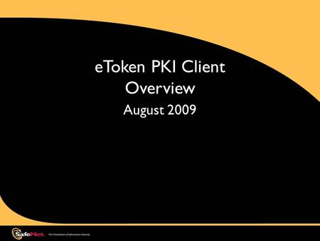 eToken PKI Client Overview