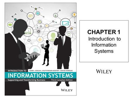 CHAPTER 1 Introduction to Information Systems