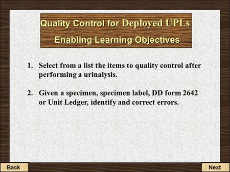 Quality Control for Deployed UPLs Enabling Learning Objectives