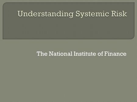 The National Institute of Finance. Did they know what was going on? Did they have a choice?