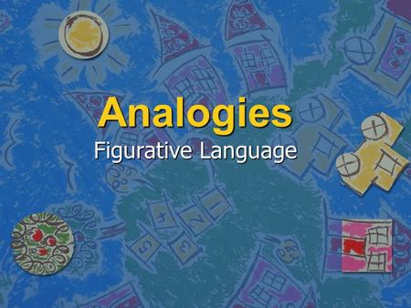 Analogies Figurative Language.