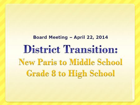 Board Meeting – April 22, 2014.  Communication  Student Orientation  Scheduling  Budgeting  Transportation  Maintenance  The Countdown!