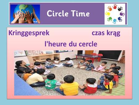 Kringgesprek czas krąg l'heure du cercle Kringgesprek czas krąg l'heure du cercle.