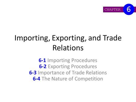 Importing, Exporting, and Trade Relations