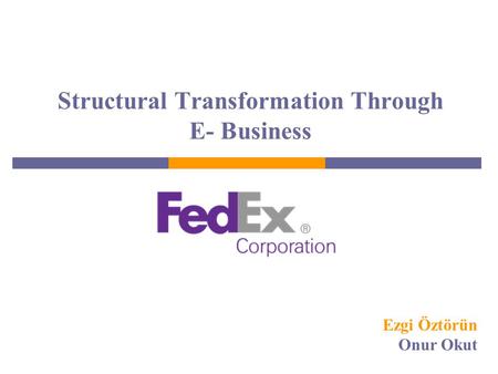 Structural Transformation Through E- Business