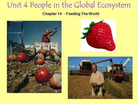 Unit 4 People in the Global Ecosystem