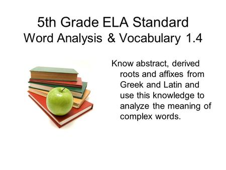 5th Grade ELA Standard Word Analysis & Vocabulary 1.4