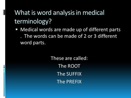 What is word analysis in medical terminology?