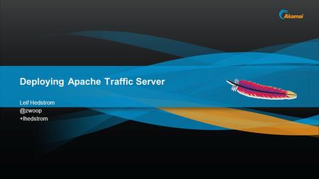 Deploying Apache Traffic Server