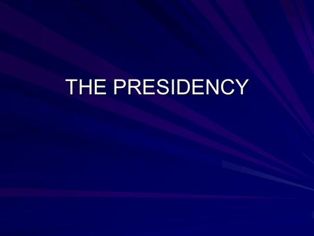 THE PRESIDENCY. DESCRIBE THE WHITE HOUSE OFFICE.