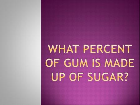  You all know that gum either contains sugar or some form of sweetener. This is why it tastes so good!  But, the sweetness does not last forever! Why??