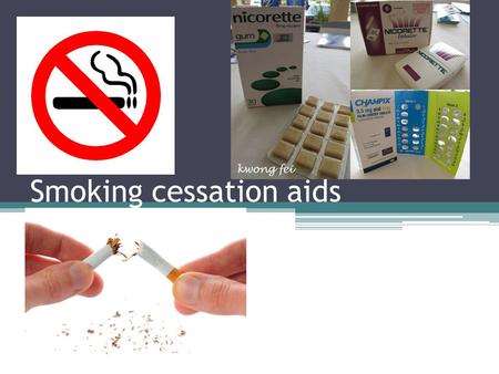 Smoking cessation aids. Learning outcomes By the end of this study you will be able to: Learn about smoking cessation aids Understand the opportunity.