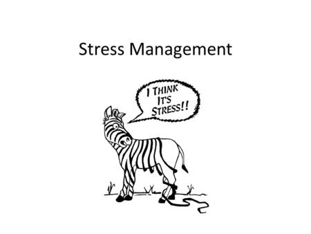 Stress Management.