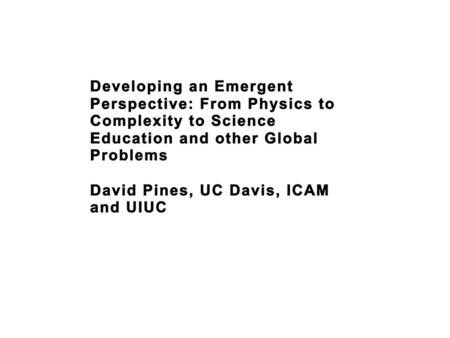 Emergence Gateways to Emergence in Quantum Matter An Emergent Perspective on Complex Adaptive Systems Emerging Societal Challenges Science Education and.