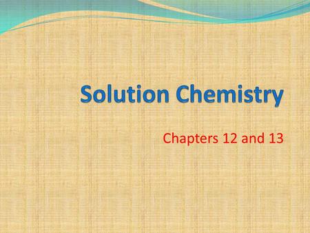 Chapters 12 and 13. What have we covered already? So far this year, we have already covered: Molarity (remember M = mol /L) Writing net ionic equations.