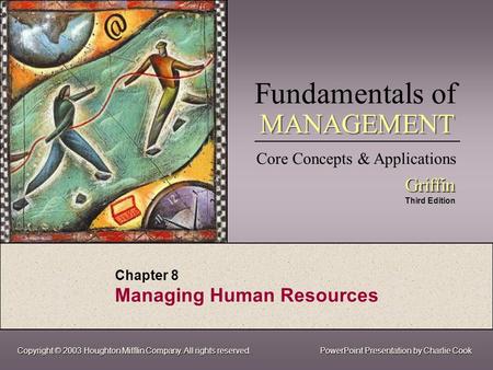 Chapter 8 Managing Human Resources