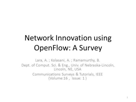 Network Innovation using OpenFlow: A Survey