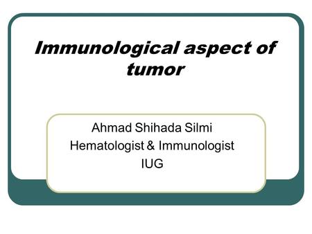 Immunological aspect of tumor