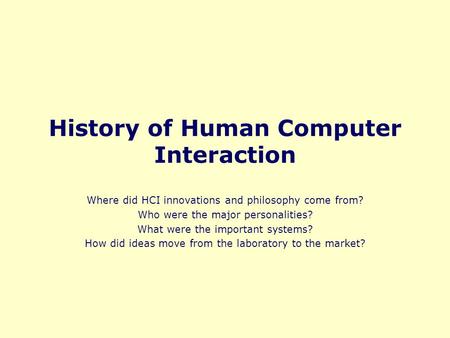 History of Human Computer Interaction
