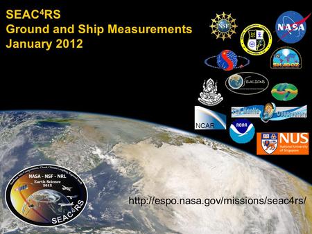 SEAC 4 RS Ground and Ship Measurements January 2012 NCAR.