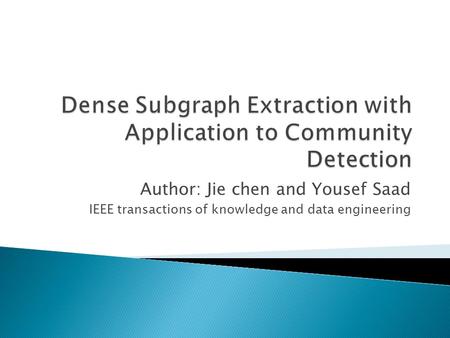 Author: Jie chen and Yousef Saad IEEE transactions of knowledge and data engineering.