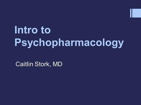 Intro to Psychopharmacology Caitlin Stork, MD. Besides dopamine blockade... ReceptorEffect of Blockade Acetylcholine (muscarinic; M1) Anticholinergic.