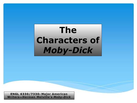 The Characters of Moby-Dick