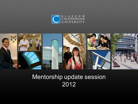 Mentorship update session 2012. Mentorship updates Attendance at an ODP-specific HEI update is an essential element of the cycle of mentor development,