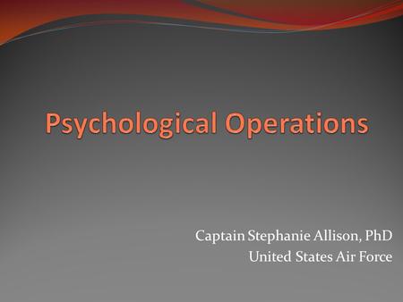 Captain Stephanie Allison, PhD United States Air Force.